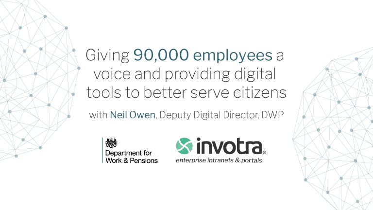 Giving 90,000 employees a voice and providing digital tools to better serve citizens, with Neil Owen from DWP