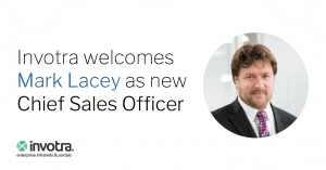 Invotra welcomes Mark Lacey as Chief Sales Officer with image of Mark Lacey
