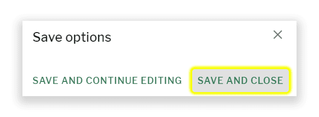Save options with save and close highlighted
