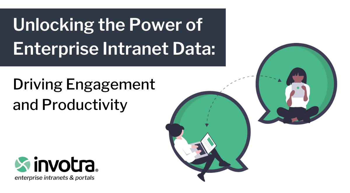 Unlocking the Power of Enterprise Intranet Data: Driving Engagement and Productivity